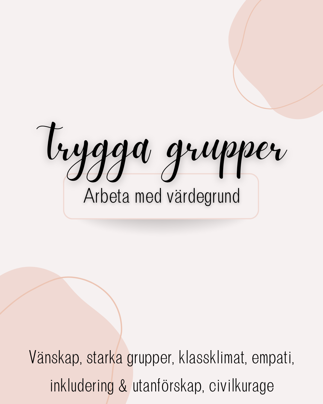 Trygga grupper