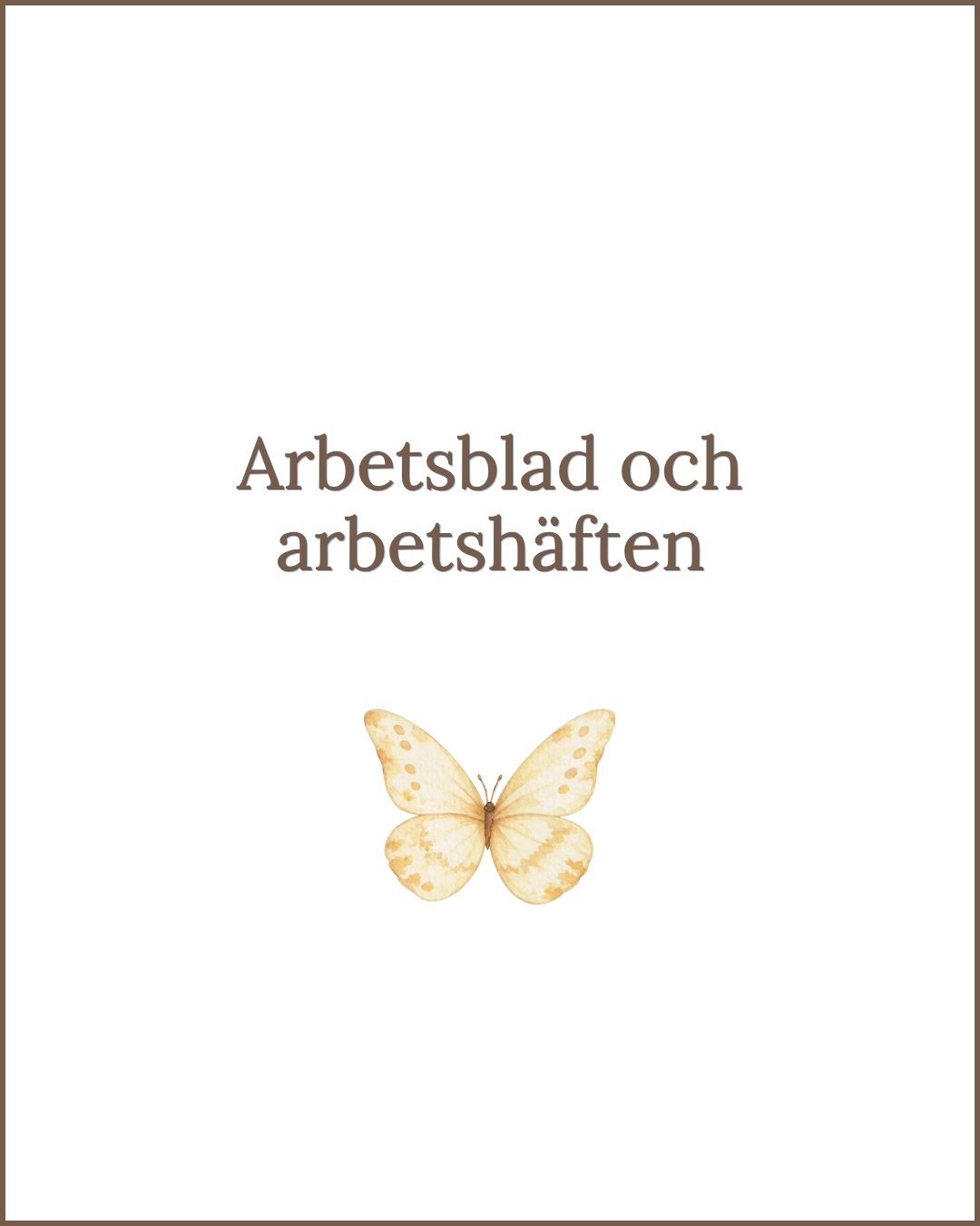 Arbetsblad och arbetshäften