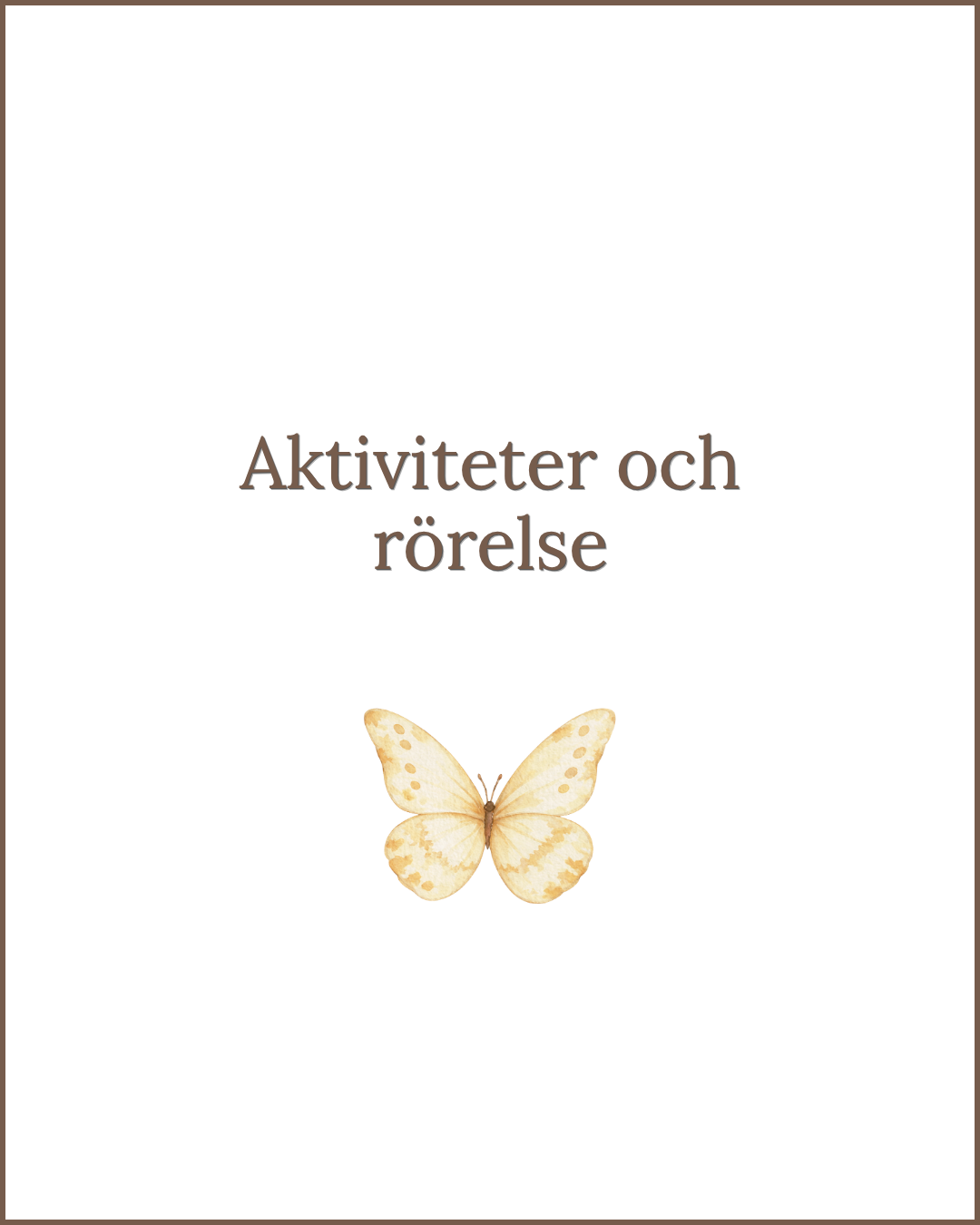 Aktiviteter och rörelse