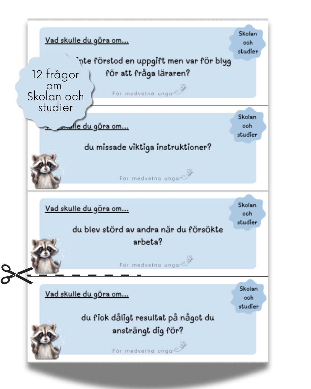 Vad skulle du göra om...?