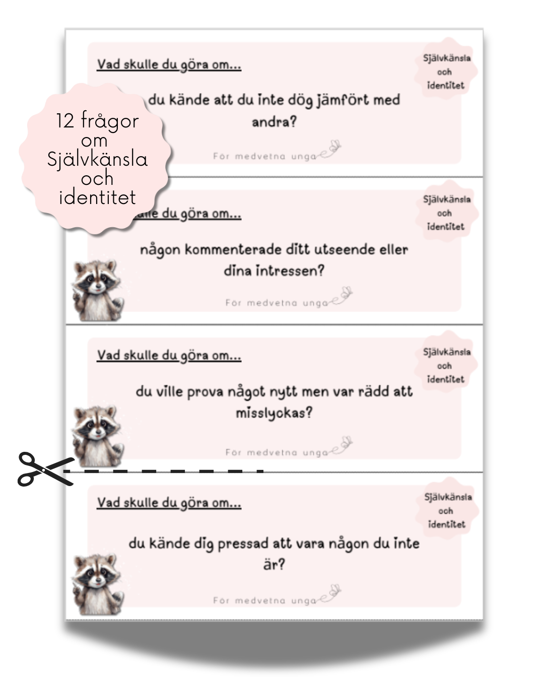 Vad skulle du göra om...?