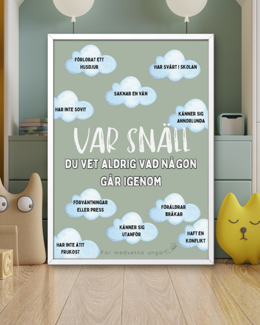 Posters: Var snäll