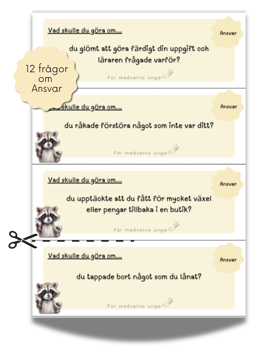 Vad skulle du göra om...?