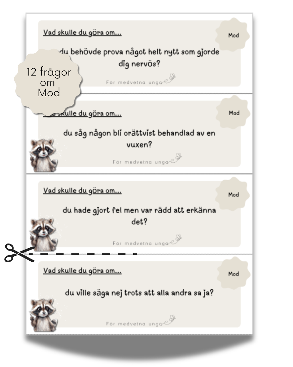 Vad skulle du göra om...?