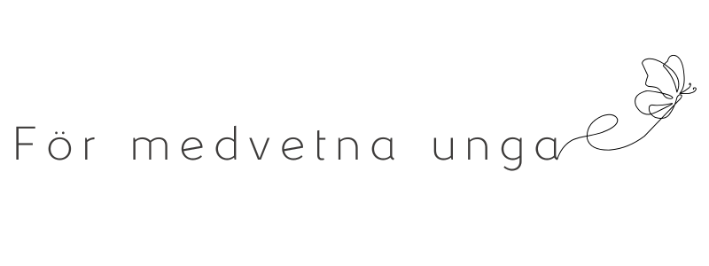 För medvetna unga